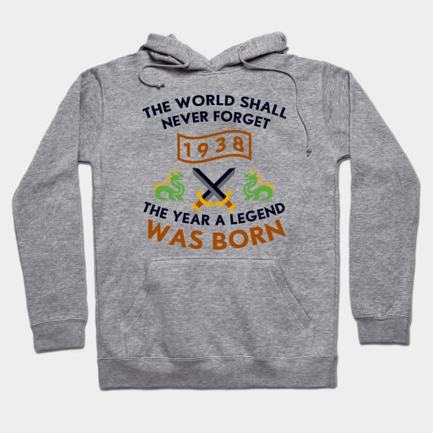 1938 The Year A Legend Was Born Dragons and Swords Design Hoodie by Graograman